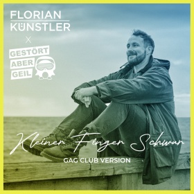 FLORIAN KÜNSTLER - KLEINER FINGER SCHWUR (GESTÖRT ABER GEIL CLUB VERSION)